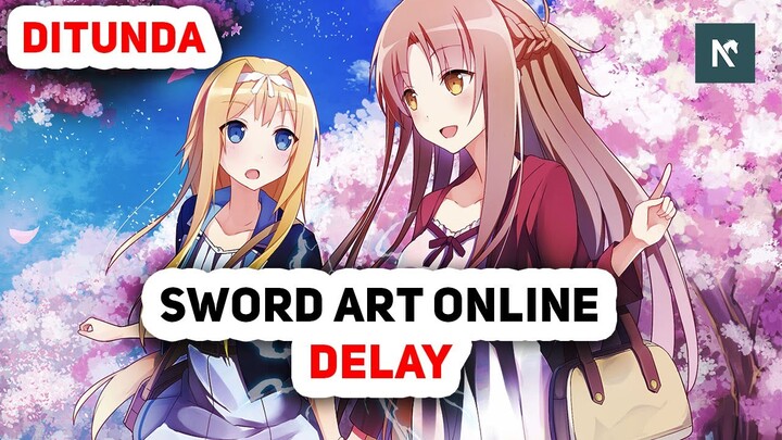 Sword Art Online: Alicization - War of Underworld (Part 2) Episode 1 DELAY - Berita Wibu