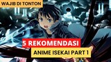 Rekomendasi 5 Anime Isekai - Versi Dunia Wibu