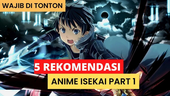 Rekomendasi 5 Anime Isekai - Versi Dunia Wibu