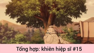 Tổng hợp: khiên hiệp sĩ p15