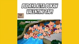 BUDAYA KITA BUKAN VALENTINE