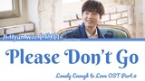 Ji Hyun Woo (지현우) - Please Don’t Go | Lonely Enough to Love OST PART.6 | Lyrics(ROM/HAN/ENG)