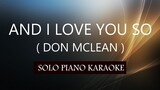 AND I LOVE YOU SO ( MALE VERSION  ) ( REGINE VELASQUEZ ) PH KARAOKE PIANO by REQUEST (COVER_CY)