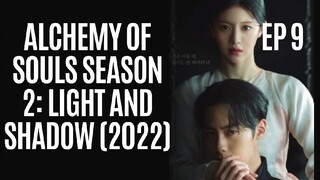 ALCHEMY OF SOULS S2 LIGHT AND HADOW (2022) EP 9