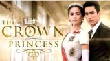 THE CROWN PRINCESS Episode 6 Tagalog Dubbed