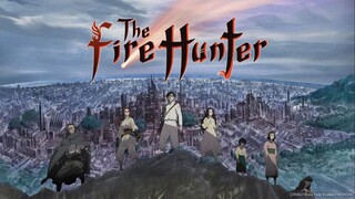 The Fire Hunter - 03 | Eng Sub (1080p)