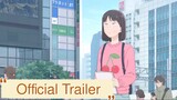 Skip and Loafer Official Trailer