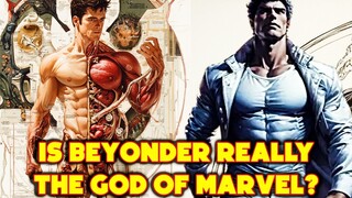 The Beyonder Anatomy Explored - Is He Really The God Of Marvel Universe? What's His Weakness?