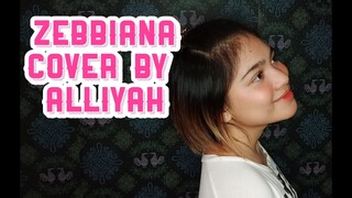 ZEBBIANA cover by ALLIYAH