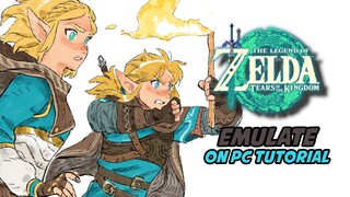 How to Emulate The Legend of Zelda Tears of the Kingdom On PC or Laptop Tutorial