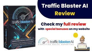 Traffic Blaster Review: Get Free Buyer Traffic Without Any Advertising Budget