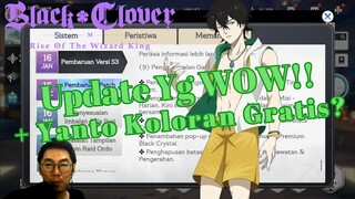 🔥WOW Updatenya 🤑 + Yanto Gratis🍀 [Black Clover Mobile]