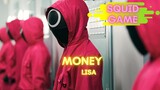 Squid Game [MMV] | Money - Lisa | Yi MMV
