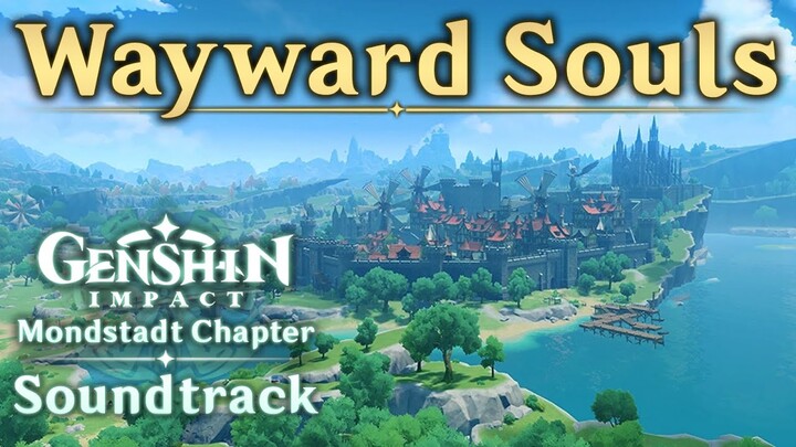 Wayward Souls | Genshin Impact Original Soundtrack: Mondstadt Chapter