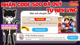 PLAY TOGETHER | NHẬP CODE UPDATE 17/6 VÀ NHẬN 500 ĐÁ QUÝ MIỄN PHÍ TOÀN SEVER VIỆT NAM TỪ NPH VNG