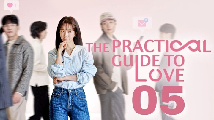 𝘛𝘩є Practical 𝘎uí𝘥є to 𝘓σ𝘷є - Episode 5 [Eɴɢ Sᴜʙ]