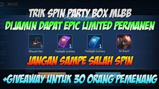 TRIK SPIN PARTY BOX GRATIS DIJAMIN DAPAT SKIN EPIC LIMITED | MOBILE LEGENDS BANG BANG