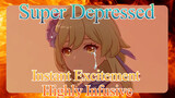 Super Depressed - Instant Excitement - Highly Infusive
