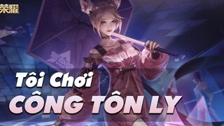 VGVD | Tôi Chơi Công Tôn Ly Vương Giả Vinh Diệu