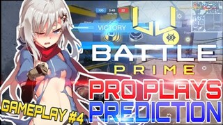 BATTLE PRIME : PRO PLAYS PREDICTION PART 4