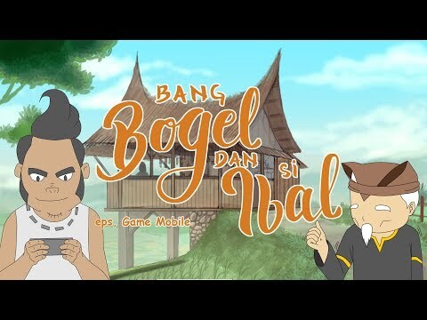Bang Bogel dan Si Ibal episode 2 game mobile