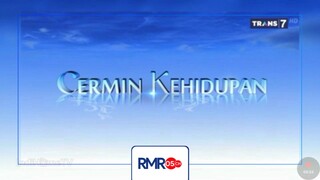 [Trans7] Cermin Kehidupan Intro