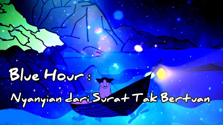 Blue Hour: Saat Nyanyian Itu Memanggil Zyuned
