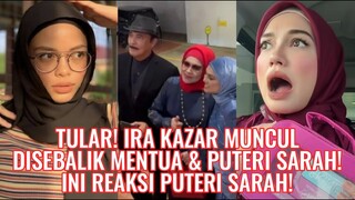 Tular! Ira Kazar Muncul Disebalik Mentua & Puteri Sarah! Ini Reaksi Puteri Sarah!