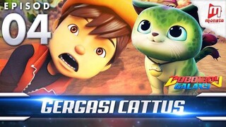 [BoBoiBoy Galaxy EP04|Gergasi Cattus]