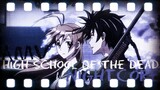 High School Of The Dead [AMV] - Six Feet Under