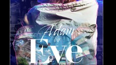 Adam By Eve A Live In Animation