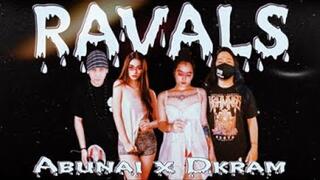 RAVALS - ABUNAI x DKRAM