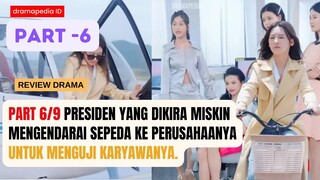 Part 6/9- Presiden berpura-pura menjadi karyawan magang di perusahaanya dan diperlakukan tidak baik.