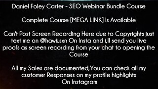 Daniel Foley Carter  SEO Webinar Bundle Course download