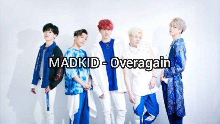 MADKID - Overragain (Romanji Lyrics)