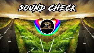 NEW SOUND CHECK 2022 | DJ ARL KHENT TAGABUEN REMIX