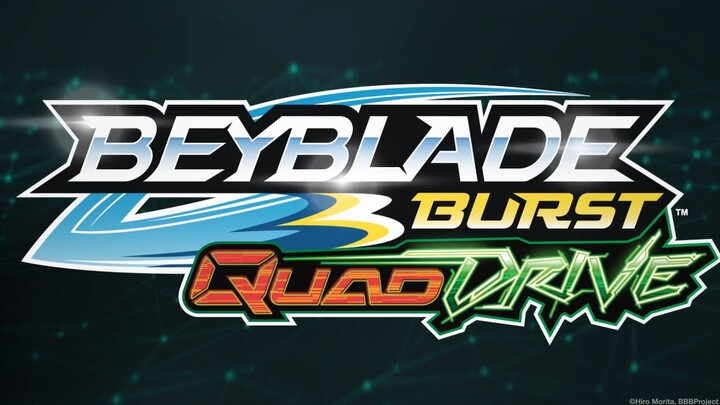 BEYBLADE BURST QUADDRIVE Opening