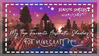 ｡*♡ My Top 8 Favorite Aesthetic Shaders for Minecraft PE ✧*。| The Girl Miner 🌻