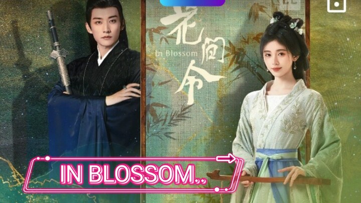 IN BLOSSOM 2024 [Eng.Sub] Ep21