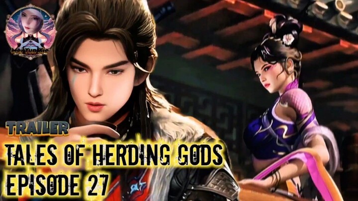 Tales Of Herding Gods Episode 27 - Qin Mu Dalam Kegelapan ❓
