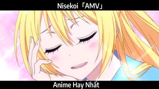 Nisekoi「AMV」Hay Nhất