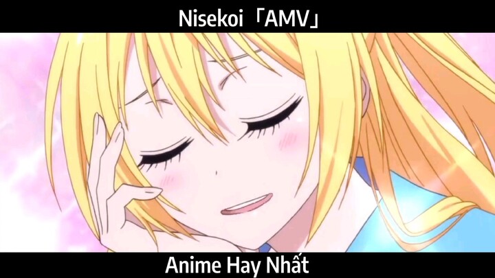 Nisekoi「AMV」Hay Nhất