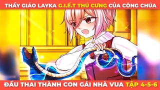 Đầu Thai Thành Con Gái Nhà Vua P2 | Tập 4-5-6 | Review Truyện Tranh Siêu Cấp