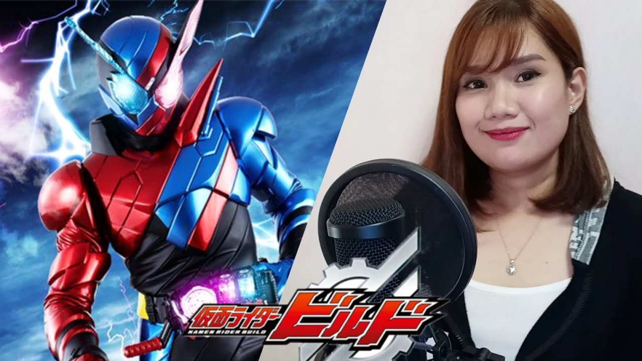 Kamen Rider Build 仮面ライダービルド Op Be The One Pandora Ft Beverly ビバリー Tv Size Cover By Ann Bilibili