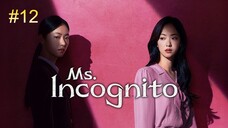 Ms. Incognito-S1E12 2025 الترجمة العربية