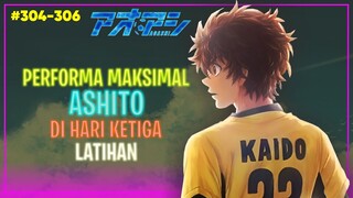 Comeback Maksimal Dari Ashito Dan Yuma Di Hari Ketiga Latihan (Ao Ashi 304-306)