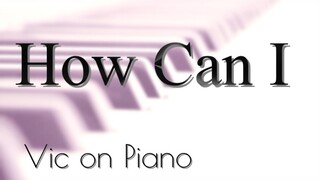 How Can I (Martin Nievera)