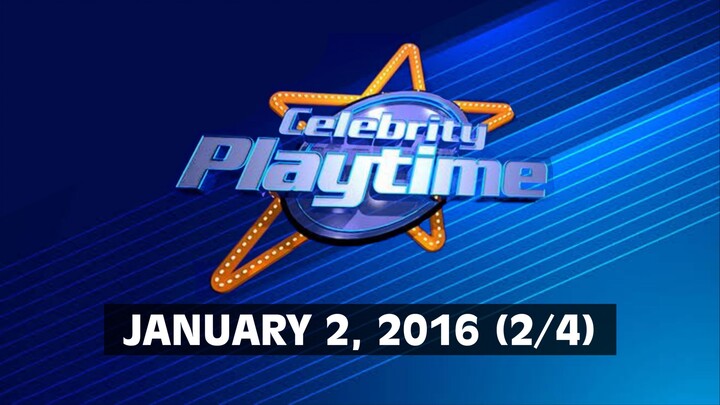 Celebrity Playtime (2/4) | January 2, 2016 | ALLTV HD