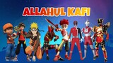 Allahul Kafi Versi Boboiboy, Zak Storm, Monkart, Bima X, Bima S, Naruto, Ultraman, Power Rangers