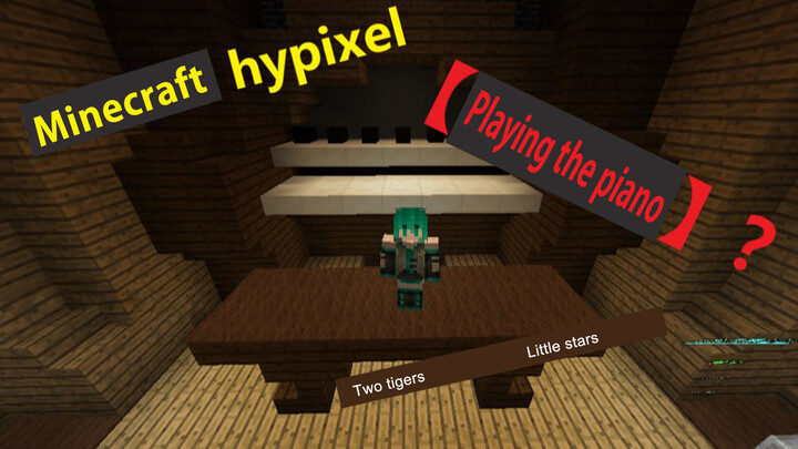เล่นเปียโนเพลงเด็กจาก Hypixel ในไมน์คราฟต์